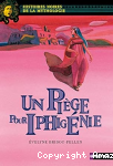 Un Piège pour Iphigénie