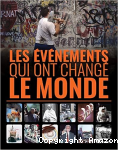 Les événements qui ont changé le monde