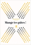Mange tes pâtes !