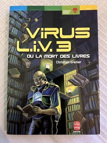 Virus L.I.V.3 ou la mort de livres