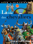 La vie des chevaliers