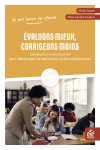Evaluons mieux, corrigeons moins