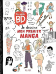 Je dessine mon premier manga