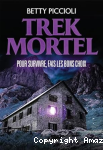 Trek mortel