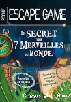 Le secret des 7 merveilles du monde