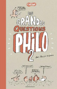Les grandes questions philo pour les 7 à 107 ans